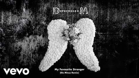 depeche mode my favourite stranger ela minus remix official audio youtube