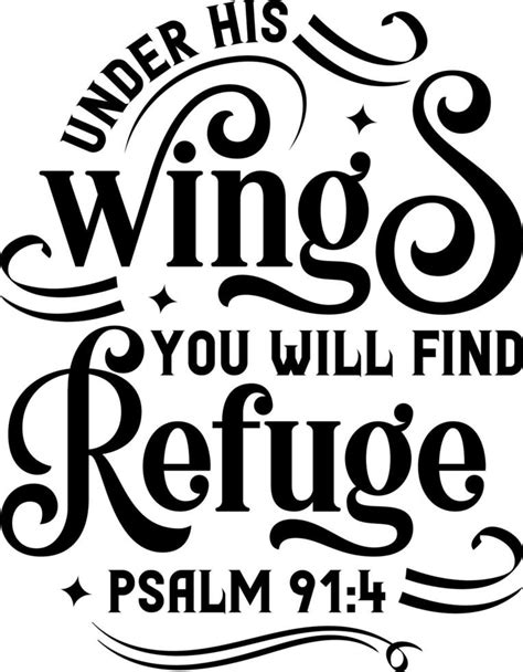 Under His Wings You Will Find Refuge Psalm Bible Verse Lettering