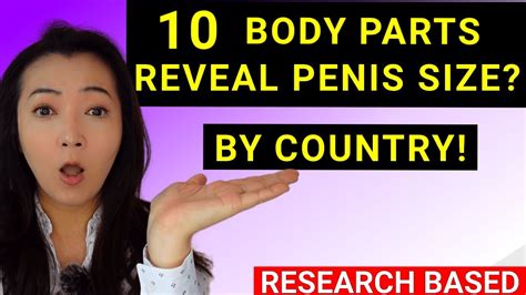 10 Body Parts Reveal Penis Size By Country Research On The Average Man Thatll Really Surprise