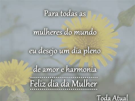 Dia Da Mulher Lindas Mensagens E Frases Curtas Toda Atual