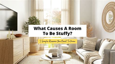 What Causes A Room To Be Stuffy Reasons And Solutions Craftsonfire