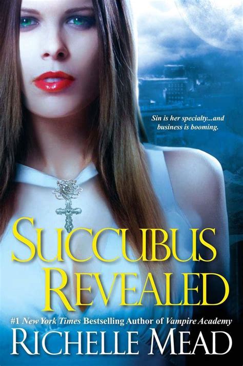 Succubus Revealed Read Online Free Book By Richelle Mead At Readanybook