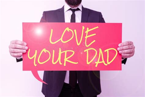 Writing Displaying Text Love Your Dad Business Concept Have Good Feelings About Your Father