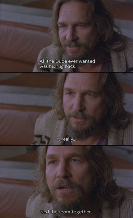Image Result For Classic Movie Lines Big Lebowski Quotes The Big