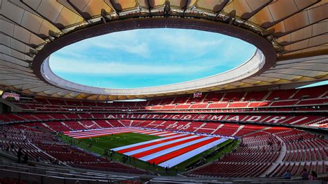 Atletico Madrids Wanda Metropolitano Stadium To Host The 2019