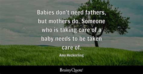 Amy Heckerling Babies Dont Need Fathers But Mothers