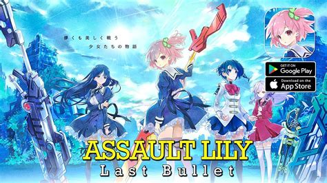 Assault Lily Last Bullet Anime Gameplay Androidios Youtube