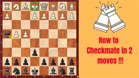 Checkmate In 2 Moves How To Checkmate In 2 Moves Chess Top Video