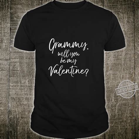 Grandma From Grandson Grammy Will You Be My Valentine Shirt