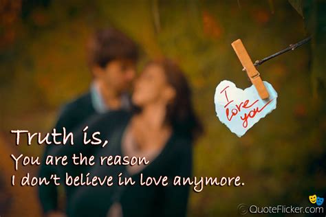 15 Don T Believe Love Quotes Thousands Of Inspiration Quotes About Love And Life