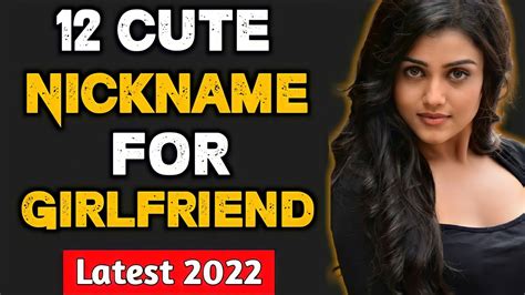 Cute Nickname For Girlfriend Romantic Nicknames To Call Your