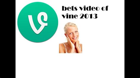 Best Vines Vines 2015 Youtube