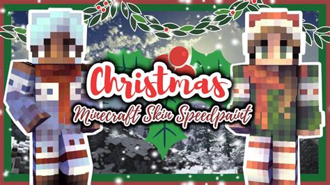 Happy Holidays Festive Minecraft Skins Speedpaint Youtube