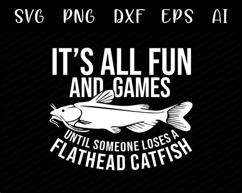 Funny Fishing Svg Flathead Catfish Fishing Clipart Fishing Etsy