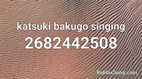 Bakugou Singing Roblox Id Como Pedir Devoluao De Um Jogo Do Roblox