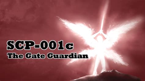 Scp 001c The Gate Guardian Youtube