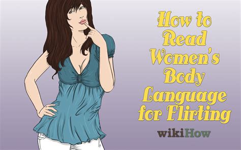 How To Read Womens Body Language For Flirting Cues Body Language