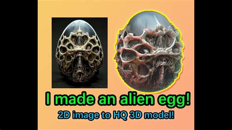 I Made A Realistic Alien Egg From A 2d Image Youtube