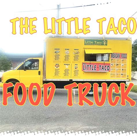 The Little Taco Food Truck | Food Trucks In | Fayetteville NC