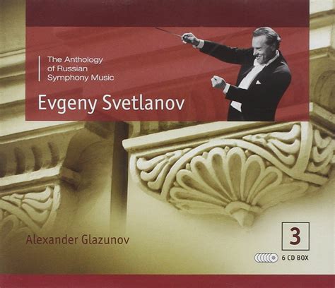 evgeny svetlanov the anthology of russia symphony music part 3 6 cd music