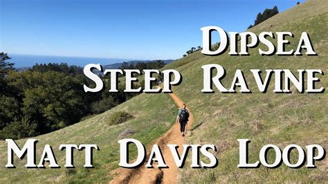 Dipsea Steep Ravine Matt Davis Loop Trail Youtube