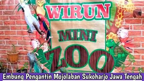 Wirun Mini Zoo Embung Pengantin Wirun Mojolaban Sukoharjo Jawa