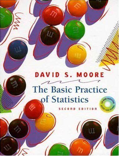 The Basic Practice Of Statistics By David S Moore 9780716736271 Ebay