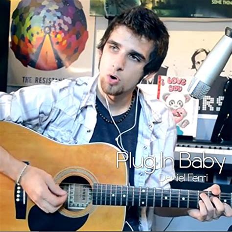 Plug In Baby Daniel Ferri Digital Music