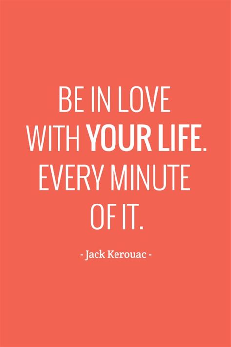 Jack Kerouac Quote About The Moment Love Life Cq