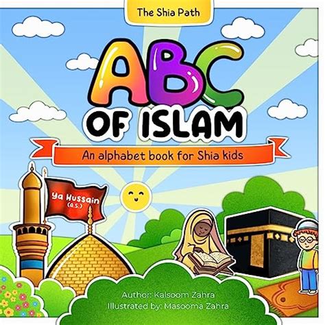 Abc Of Islam An Alphabet Book For Shia Kids Ebook Path The Shia