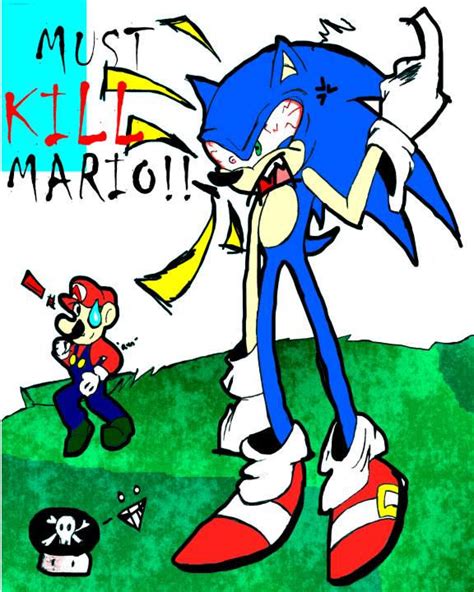 Sonic Wants To Kill Mario By Evol Bunny On Deviantart
