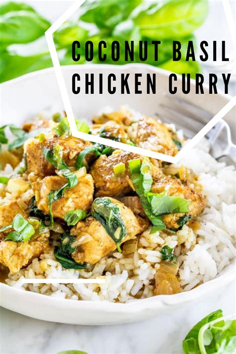 Masterchef shellina permaloo's quick and easy chicken curry is creamy, full of flavour and takes less than half an hour! Coconut Basil Chicken Curry | Pin Pinterest