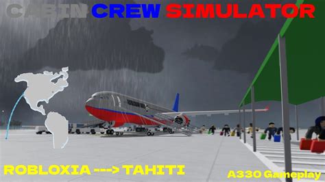 Airbus A330 Gameplay Cabin Crew Simulator Robloxia Tahiti Youtube