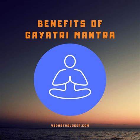Amazing Benefits Of Gayatri Mantra You Don T Know