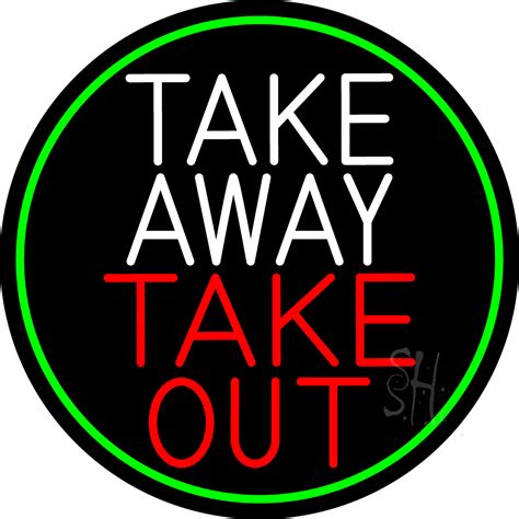Nine take away four is five. Take Away Take Out Oval With Green Border Neon Sign | Take ...