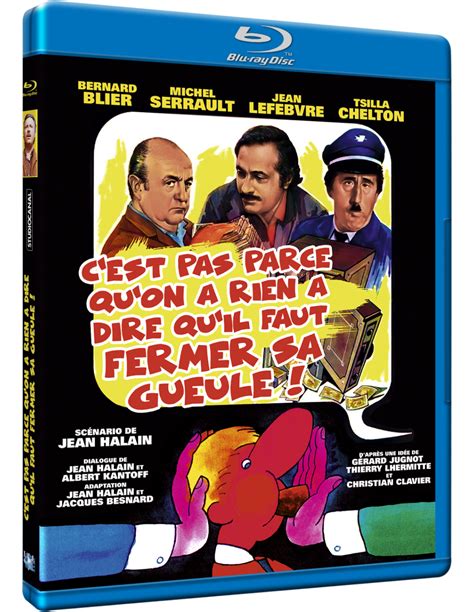 Cest Pas Parce Quon A Rien à Dire Quil Faut Fermer Sa Gueule Blu Ray