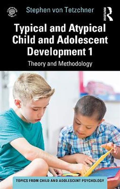 Topics From Child And Adolescent Psychology Typical And Atypical Child