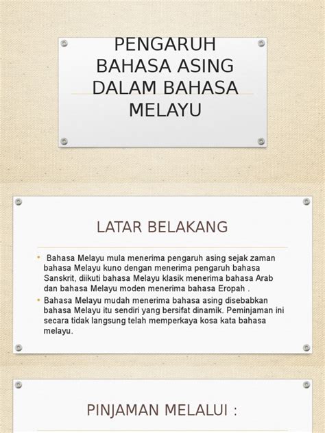 Sebagai bahasa yang luas pemakaiannya, bahasa ini menjadi bahasa resmi di brunei, indonesia (sebagai bahasa indonesia). 1.5 PENGARUH BAHASA ASING DALAM BAHASA MELAYU NAD AND ...