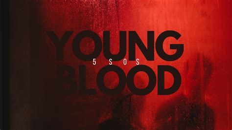 5 Seconds Of Summer Youngblood Lyrics Song Youtube