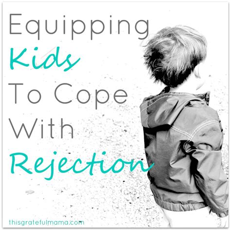 Equipping Kids To Cope With Rejection Conscious