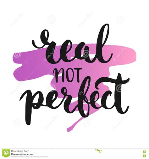 Real Not Perfect - Hand Drawn Lettering Phrase, Isolated On The White Background Stock Vector ...