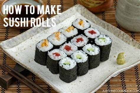 Sushi Rolls Maki Sushi Hosomaki 細巻き • Just One Cookbook