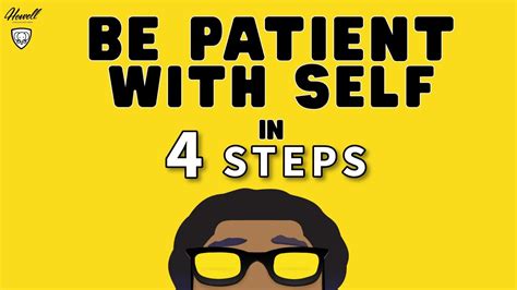 How To Be Patient With Yourself Ways To More Patience In Your Life