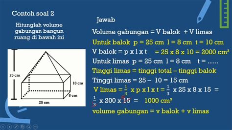 Luas permukaan bangun ruang untuk membahas mengenai luas bangun ruang kita akan membahas tentang luas yang dimaksud luas per mukaan bangun ruang adalah jumlah luas seluruh permukaan atau bidang sisinya. Soal Volume Gabungan Bangun Ruang - Guru