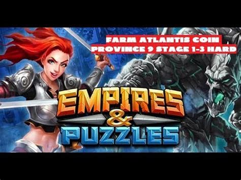 I have been getting a ton of swords and backpacks, which i never have enough of. EMPIRES & PUZZLES - FARM ATLANTIS COIN PROVINCE 9 STAGE 1 ...