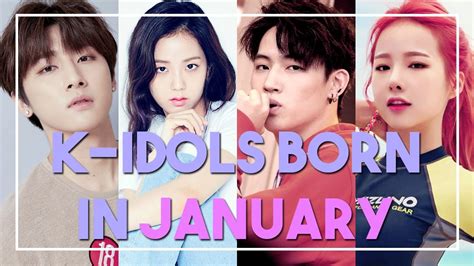 K Idols Born In January Youtube