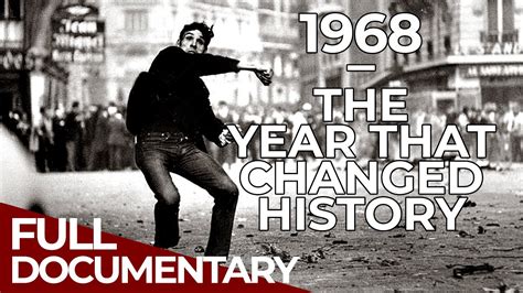 1968 Year Of War Turmoil And Beyond Free Documentary History Youtube