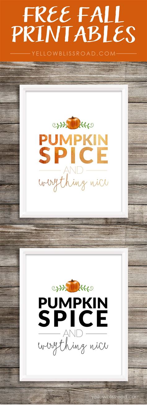Pumpkin Spice And Everything Nice Free Printable