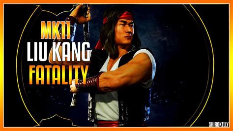Mortal Kombat 11 Liu Kang Fatality Youtube