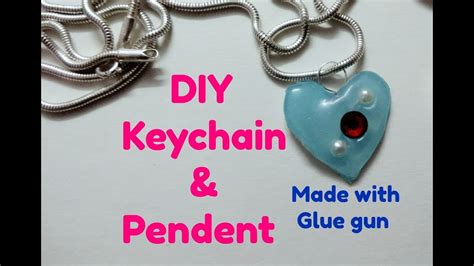 Diy Glue Gun Keychain And Pendent Youtube